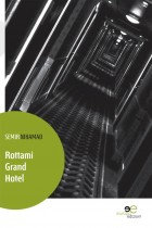 Rottami Grand Hotel - Semir Nihamad - Europa Edizioni