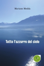 Tutto l’azzurro del cielo - Mariano Medda - Europa Edizioni