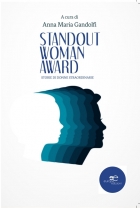 Standout woman award -  (a cura di) Anna Maria Gandolfi - Europa Edizioni