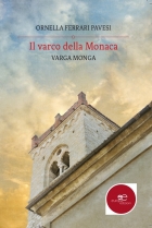 Il varco della Monaca  - Ornella Ferrari Pavesi - Europa Edizioni