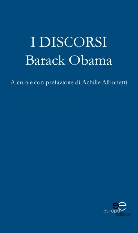Barack Obama - I Discorsi - Europa Edizioni