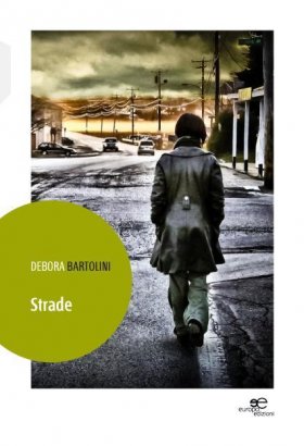 Strade - Debora Bartolini - Europa Edizioni