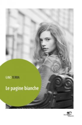 Le pagine bianche - Gino Terra - Europa Edizioni