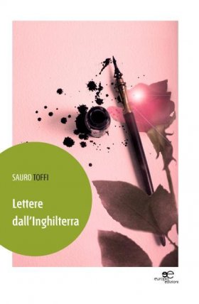 Lettere dall'Inghilterra - Sauro Toffi - Europa Edizioni
