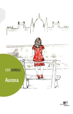 Aurora - Edit Dorogi - Europa Edizioni