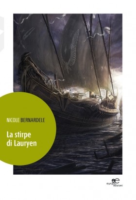 La stirpe di Lauryen - Nicole Bernardele - Europa Edizioni