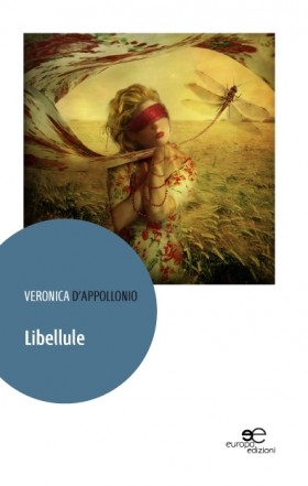 Libellule - Veronica D'Appollonio - Europa Edizioni