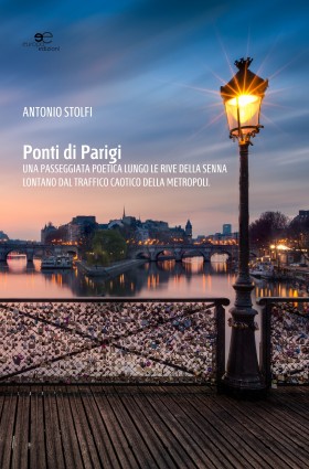 Ponti di Parigi - Antonio Stolfi - Europa Edizioni