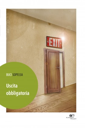 Uscita obbligatoria - Buci Sopelsa - Europa Edizioni