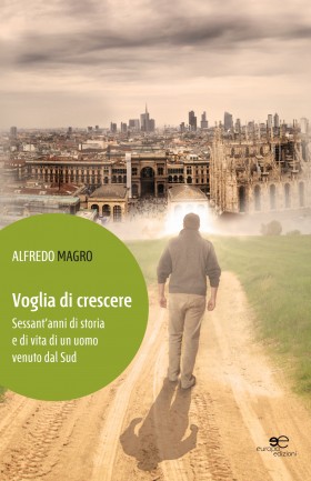 Voglia di crescere - Alfredo Magro - Europa Edizioni