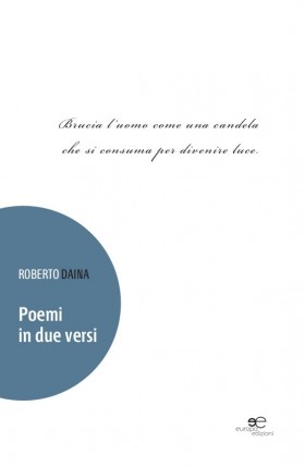 Poemi in due versi - Roberto Daina - Europa Edizioni