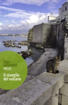 Il risveglio del vulcano - Pina Giovanna Melis - Europa Edizioni