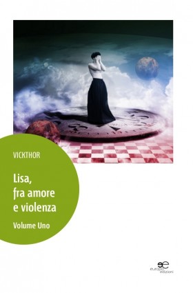Lisa, fra amore e violenza - Vickthor - Europa Edizioni