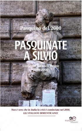 Pasquinate a Silvio - Pasquino del 2000 - Europa Edizioni