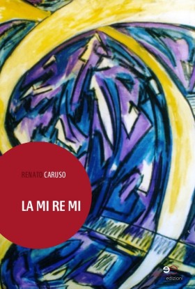 La Mi Re Mi - Renato Caruso - Europa Edizioni