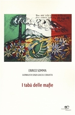 I tabù delle mafie - Somma Enrico - Europa Edizioni