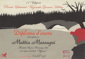 diploma d'onore, finalista 11° ed del Premio Letterario Naz. Giovane Holden 2017 - Europa Edizioni