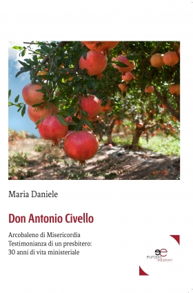 Don Antonio Civello - Maria Daniele - Europa Edizioni