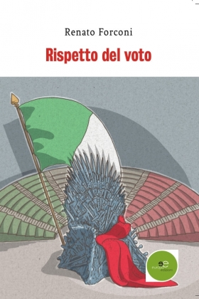 Rispetto del voto - Renato Forconi - Europa Edizioni
