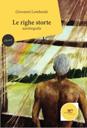 Le righe storte - Giovanni Lombardo - Europa Edizioni