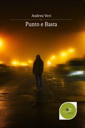 Punto e Basta - Andrea Veri - Europa Edizioni