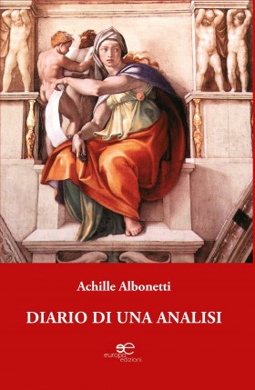 DIARIO DI UNA ANALISI - Achille Albonetti - Europa Edizioni