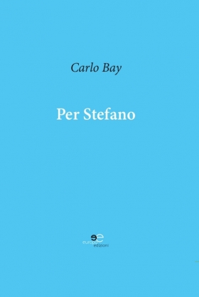 Per Stefano - Carlo Bay - Europa Edizioni